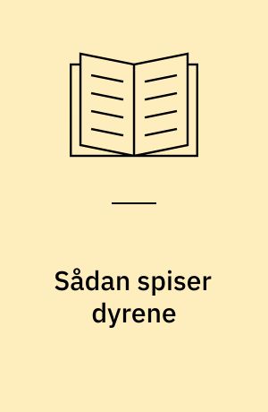 Sådan spiser dyrene