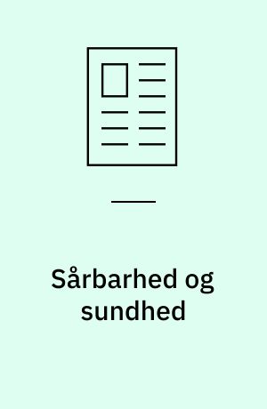 Sårbarhed og sundhed : en perspektivering