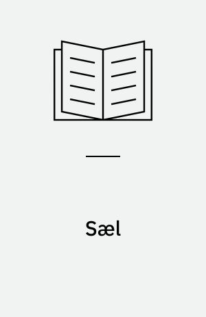 Sæl : levesteder, livscyklus, fødekæder, trusler