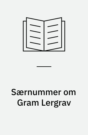 Særnummer om Gram Lergrav