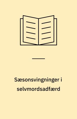 Sæsonsvingninger i selvmordsadfærd