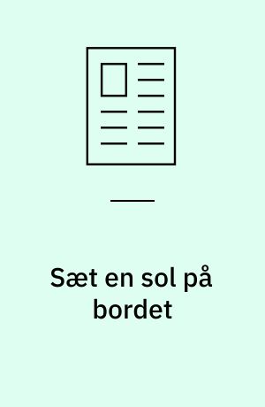 Sæt en sol på bordet