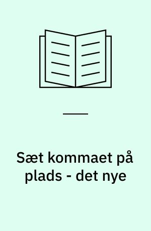 Sæt kommaet på plads - det nye