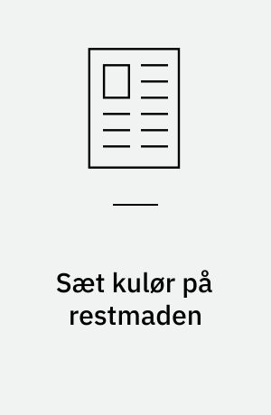 Sæt kulør på restmaden