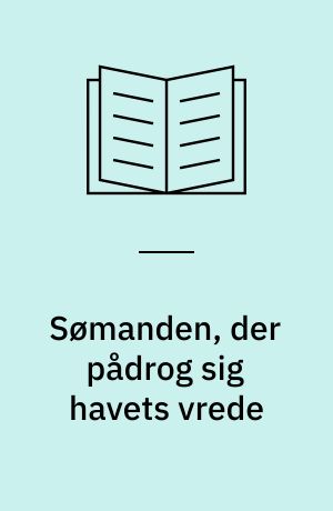 Sømanden, der pådrog sig havets vrede