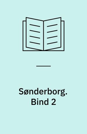 Sønderborg. Bind 2