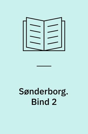 Sønderborg. Bind 2