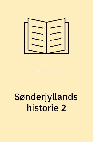 Sønderjyllands historie 2 : Efter 1815