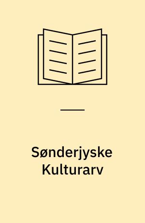 Sønderjyske Kulturarv : Sønderjyske Museer 2003-2004