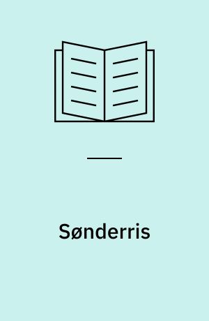Sønderris : stedet for aktiviteter