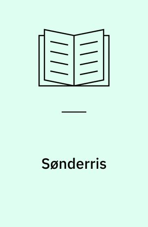 Sønderris : stedet for aktiviteter