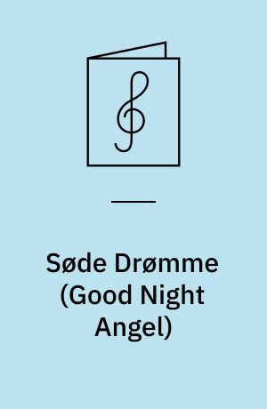 Søde Drømme (Good Night Angel) : Foxtrot
