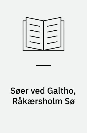 Søer ved Galtho, Råkærsholm Sø
