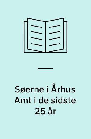 Søerne i Århus Amt i de sidste 25 år