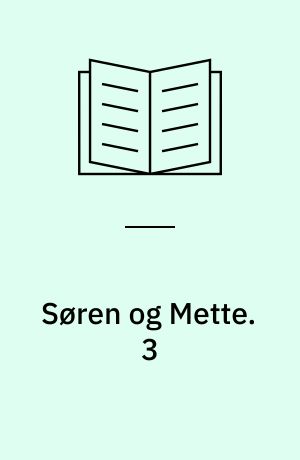 Søren og Mette. 3 : Søren og Mette i skole