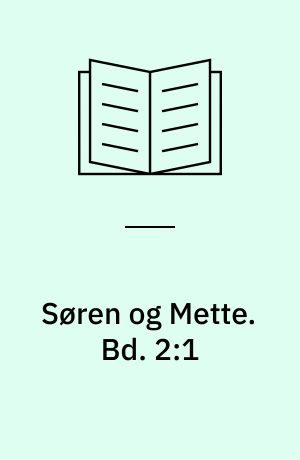 Søren og Mette. Bd. 2:1 : Søren og Mette på landet