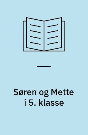 Søren og Mette i 5. klasse