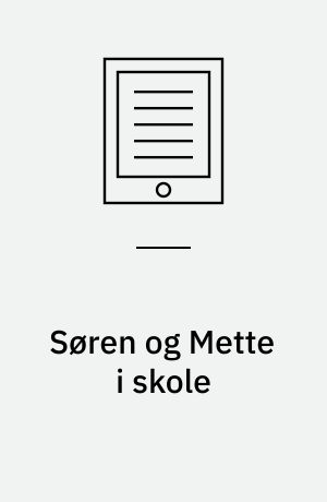 Søren og Mette i skole