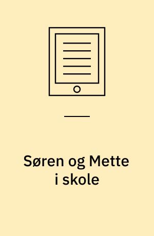 Søren og Mette i skole