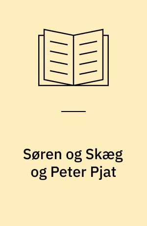 Søren og Skæg og Peter Pjat