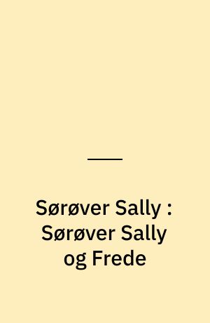 Sørøver Sally : Sørøver Sally og Frede