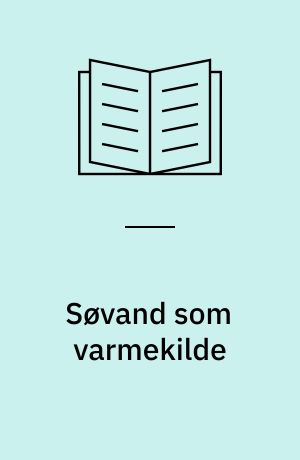 Søvand som varmekilde : driftserfaringer for en 34 kW varmepumpe