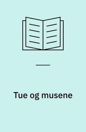 Tue og musene