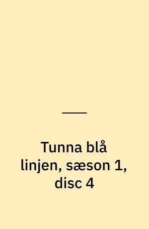 Tunna blå linjen, sæson 1, disc 4