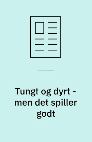 Tungt og dyrt - men det spiller godt : vi sammenligner 4 transportable anlæg