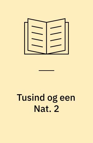 Tusind og een Nat : Tusind og een nat : Alverdens eventyr. 2