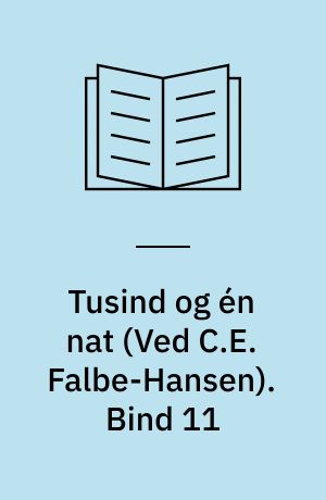 Tusind og én nat : arabiske fortællinger. Bind 11