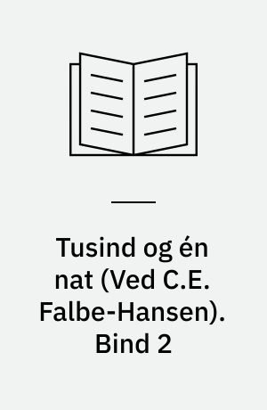 Tusind og én nat : arabiske fortællinger. Bind 2