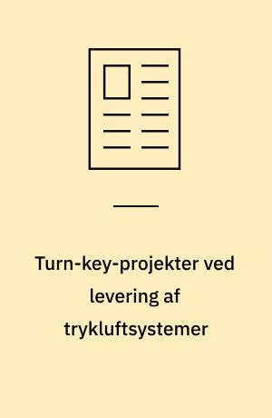 Turn-key-projekter ved levering af trykluftsystemer