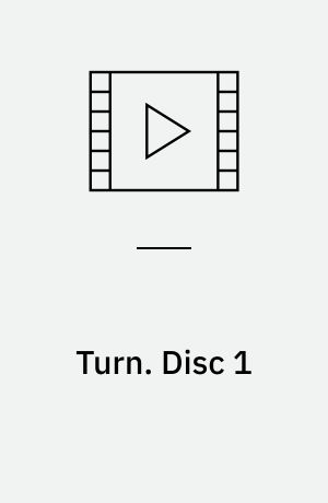Turn. Disc 1