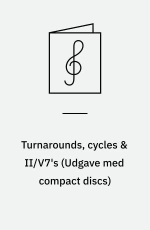 Turnarounds, cycles & II/V7's : book & recording(s)
