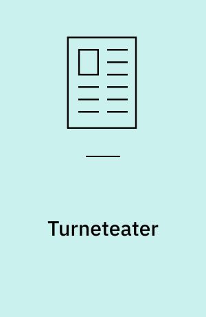 Turneteater : et nødvendigt onde