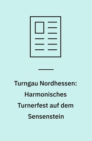 Turngau Nordhessen: Harmonisches Turnerfest auf dem Sensenstein