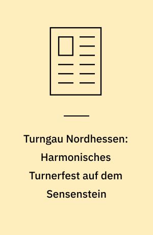 Turngau Nordhessen: Harmonisches Turnerfest auf dem Sensenstein