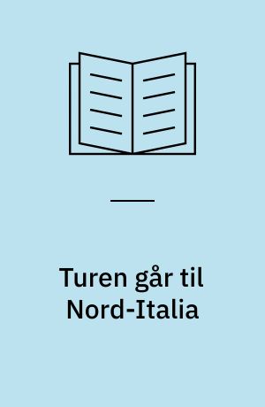 Turen går til Nord-Italia