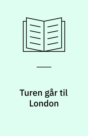 Turen går til London