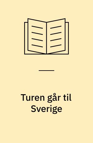 Turen går til Sverige