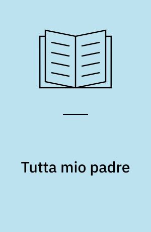 Tutta mio padre