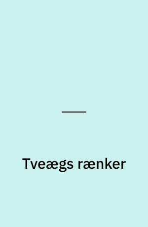 Tveægs rænker