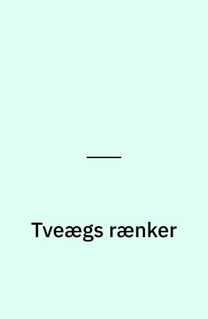 Tveægs rænker