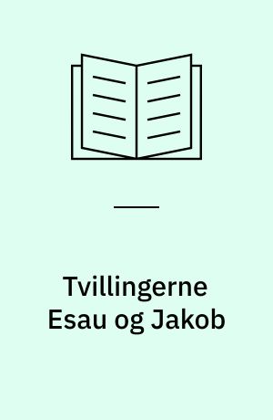 Tvillingerne Esau og Jakob
