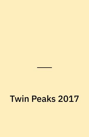 Twin Peaks 2017