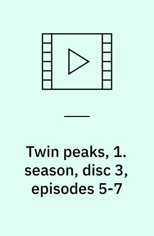 Twin peaks, 1. season, disc 3, episodes 5-7