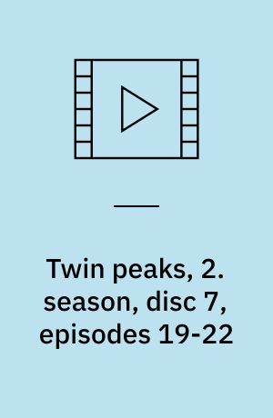 Twin peaks, 2. season, disc 7, episodes 19-22