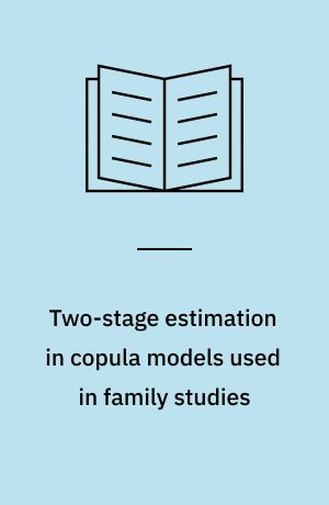 Two-stage estimation in copula models used in family studies