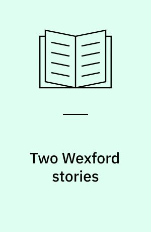 Two Wexford stories